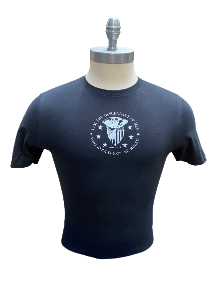 I am the descendant of men that would not be ruled.