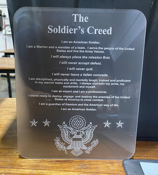 The Soldier's Creed - Frosted Acrylic Plaque - Laser Etched and Cut