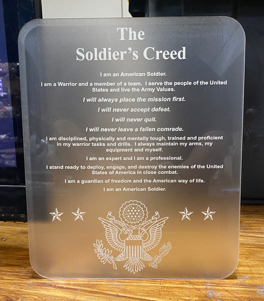 The Soldier's Creed - Frosted Acrylic Plaque - Laser Etched and Cut